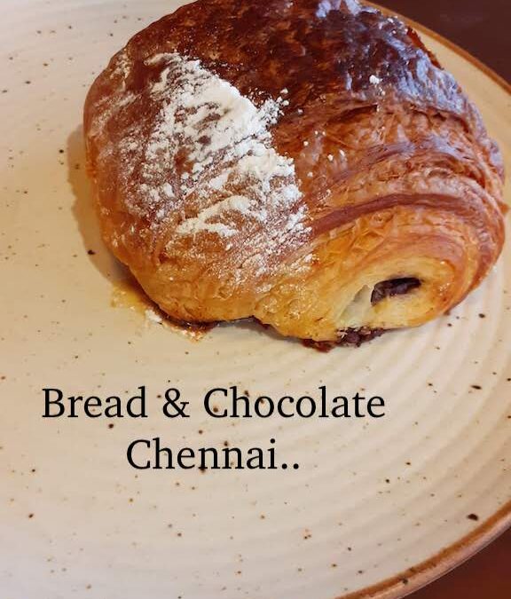 Bread & Chocolate, Chennai