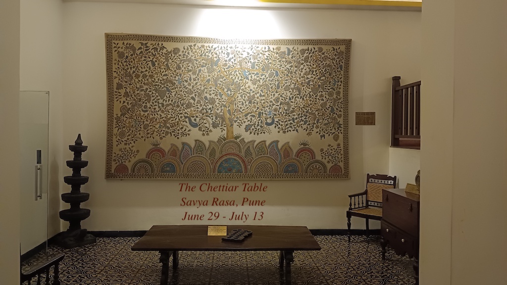 The Chettiar Table, Savya Rasa, Pune [June 29 – July 13]