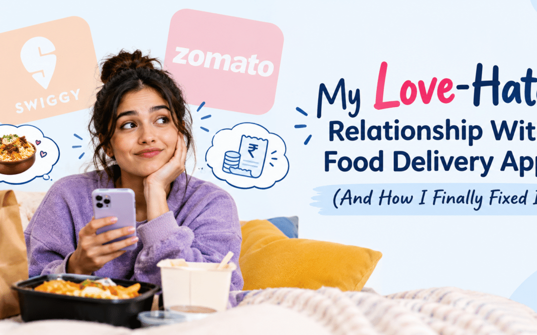 [Guest post] My Love-Hate Relationship With Food Delivery Apps (And How I Finally Fixed It)